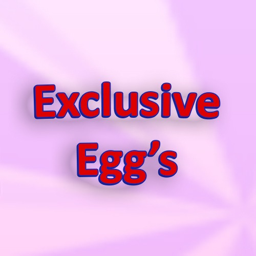 exclusive eggs
